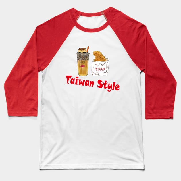 The birthplace of bubble tea ~Taiwan. Boba tea and Fried chicken are good friends in Taiwan. Baseball T-Shirt by jessie848v_tw